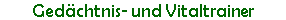 Gedächtnis- und Vitaltrainer